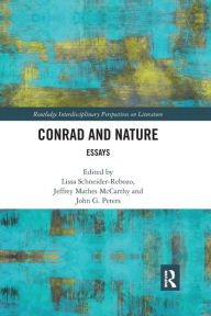 Title: Conrad and Nature: Essays, Author: Lissa Schneider-Rebozo