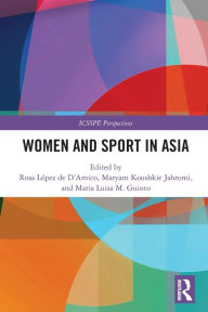 Title: Women and Sport in Asia, Author: Rosa Lopez De D'Amico