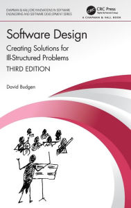 Title: Software Design: Creating Solutions for Ill-Structured Problems, Author: David Budgen