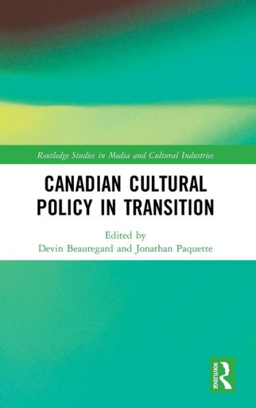 Canadian Cultural Policy in Transition