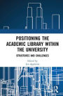 Positioning the Academic Library within the University: Structures and Challenges
