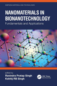 Title: Nanomaterials in Bionanotechnology: Fundamentals and Applications, Author: Ravindra Pratap Singh