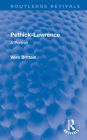 Pethick-Lawrence: A Portrait
