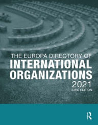 Title: The Europa Directory of International Organizations 2021, Author: Europa Publications