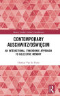 Contemporary Auschwitz/Oswiecim: An Interactional, Synchronic Approach to Collective Memory