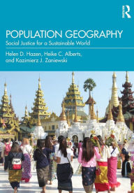 Title: Population Geography: Social Justice for a Sustainable World, Author: Helen D. Hazen