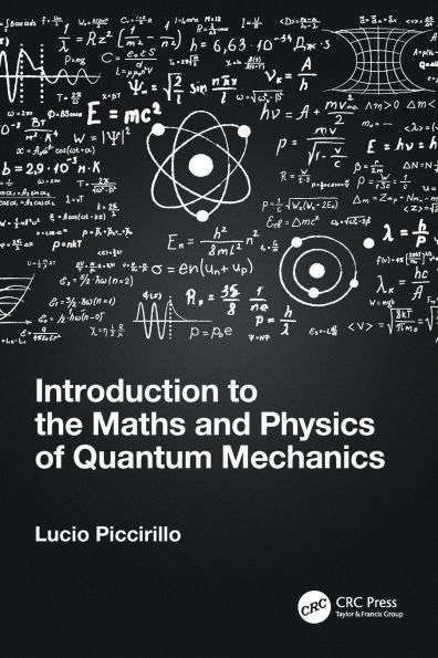 Introduction to the Maths and Physics of Quantum Mechanics