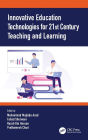 Innovative Education Technologies for 21st Century Teaching and Learning