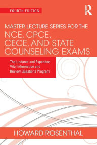 Title: Master Lecture Series for the NCE, CPCE, CECE, and State Counseling Exams: The Updated and Expanded Vital Information and Review Questions Program, Author: Unknown Author