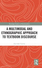 A Multimodal and Ethnographic Approach to Textbook Discourse