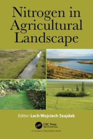 Title: Nitrogen in Agricultural Landscape, Author: Lech Wojciech Szajdak