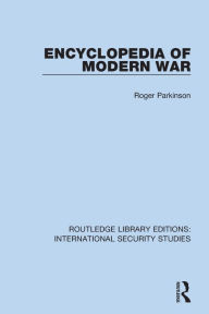 Title: Encyclopedia of Modern War, Author: Roger Parkinson