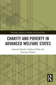 Title: Charity and Poverty in Advanced Welfare States, Author: Cameron Parsell