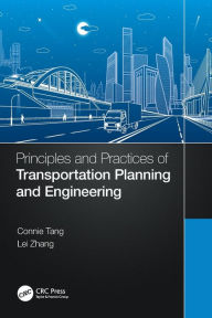 Title: Principles and Practices of Transportation Planning and Engineering, Author: Connie Tang