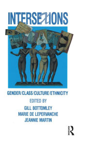 Title: Intersexions: Gender/class/culture/ethnicity, Author: Marie De Lepervanche