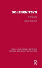 Solzhenitsyn: A Biography