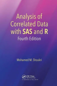 Title: Analysis of Correlated Data with SAS and R, Author: Mohamed M. Shoukri