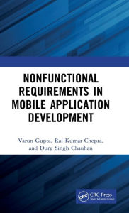 Title: Nonfunctional Requirements in Mobile Application Development, Author: Varun Gupta