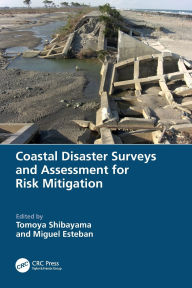 Title: Coastal Disaster Surveys and Assessment for Risk Mitigation, Author: Tomoya Shibayama