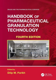 Title: Handbook of Pharmaceutical Granulation Technology, Author: Dilip M. Parikh