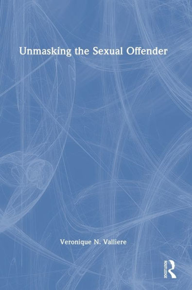 Unmasking the Sexual Offender