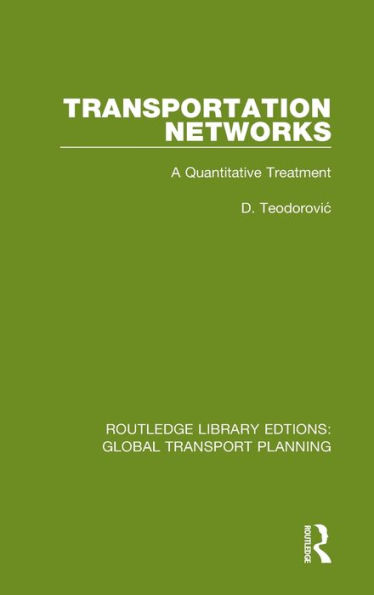 Transportation Networks: A Quantitative Treatment