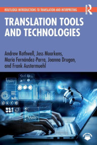 Title: Translation Tools and Technologies, Author: Andrew Rothwell