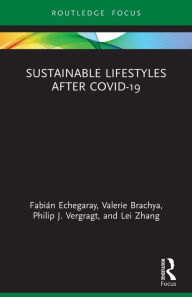 Title: Sustainable Lifestyles after Covid-19, Author: Fabián Echegaray