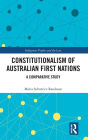 Constitutionalism of Australian First Nations: A Comparative Study