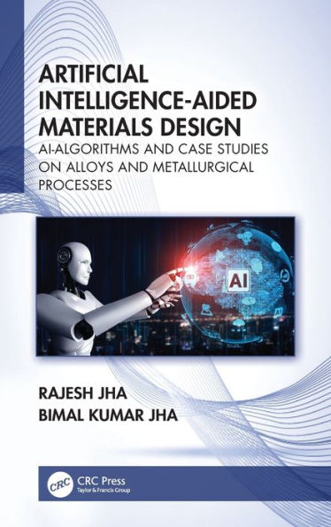 Artificial Intelligence-Aided Materials Design: AI-Algorithms and Case Studies on Alloys and Metallurgical Processes