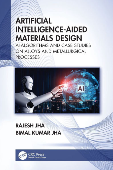 Artificial Intelligence-Aided Materials Design: AI-Algorithms and Case Studies on Alloys and Metallurgical Processes