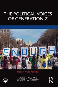 Title: The Political Voices of Generation Z, Author: Laurie Rice