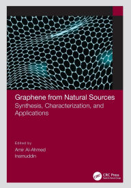 Title: Graphene from Natural Sources: Synthesis, Characterization, and Applications, Author: Amir Al-Ahmed