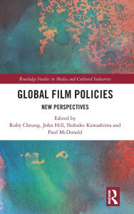 Title: Global Film Policies: New Perspectives, Author: Ruby Cheung