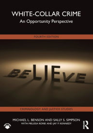 Title: White-Collar Crime: An Opportunity Perspective, Author: Michael L. Benson