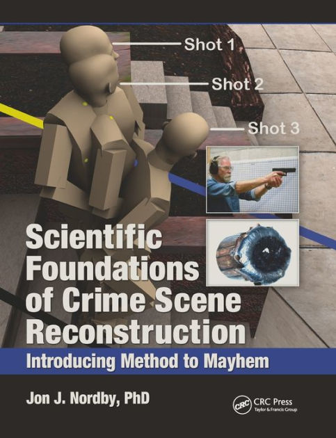 scientific-foundations-of-crime-scene-reconstruction-introducing