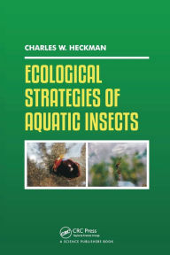 Title: Ecological Strategies of Aquatic Insects, Author: Charles W. Heckman