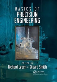 Title: Basics of Precision Engineering, Author: Richard Leach