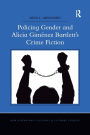 Policing Gender and Alicia Giménez Bartlett's Crime Fiction