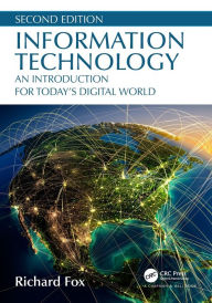 Title: Information Technology: An Introduction for Today's Digital World / Edition 2, Author: Richard Fox