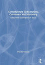 Contemporary Consumption, Consumers and Marketing: Cases from Generations Y and Z