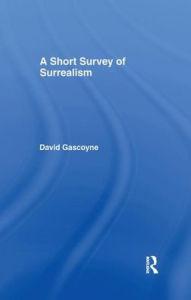 Title: A Short Survey of Surrealism, Author: David Gascoyne