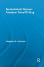 Transnational Russian-American Travel Writing / Edition 1