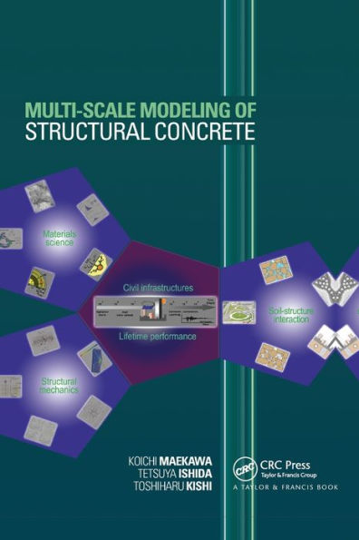 Multi-Scale Modeling of Structural Concrete / Edition 1