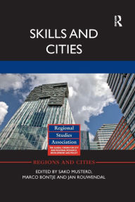 Title: Skills and Cities / Edition 1, Author: Sako Musterd