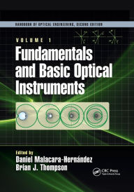 Title: Fundamentals and Basic Optical Instruments / Edition 1, Author: Daniel Malacara Hernández