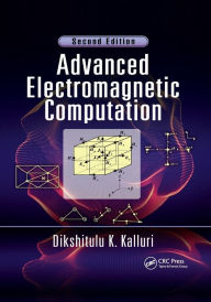 Title: Advanced Electromagnetic Computation / Edition 2, Author: Dikshitulu K. Kalluri