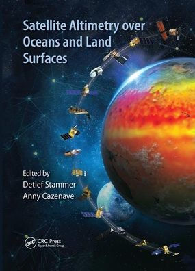 Satellite Altimetry Over Oceans and Land Surfaces / Edition 1