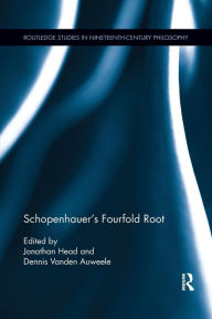 Title: Schopenhauer's Fourfold Root / Edition 1, Author: Jonathan Head