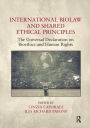 International Biolaw and Shared Ethical Principles: The Universal Declaration on Bioethics and Human Rights